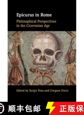 【3-4周达】Epicurus in Rome: Philosophical Perspectives in the Ciceronian Age [9781108845052]