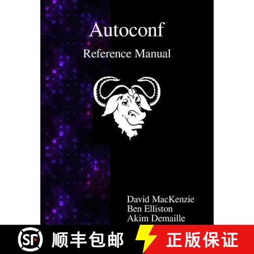 【3-4周达】Autoconf Reference Manual: Creating Automatic Configuration Scripts [9789888381432]