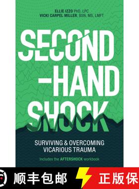 【3-4周达】Second-Hand Shock : Surviving & Overcoming Vicarious Trauma [9781936268283]