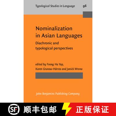 【3-4周达】精装 Nominalization in Asian Languages: Diachronic and typological perspectives [9789027206770]