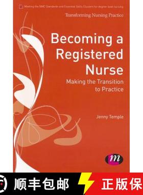 【3-4周达】Becoming a Registered Nurse: Making the Transition to Practice [9781446257036]