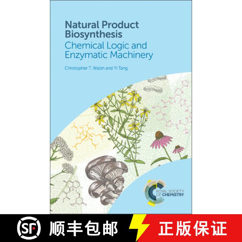【3-4周达】Natural Product Biosynthesis : Chemical Logic and Enzymatic Machinery [9781788010764]