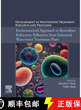 【3-4周达】Environmental Approach to Remediate Refractory Pollutants from Industrial Wastewater Treat... [9780443138843]