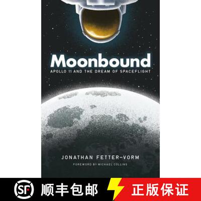 Moonbound: Apollo 11 and the Dream of Spaceflight [9780374537913]