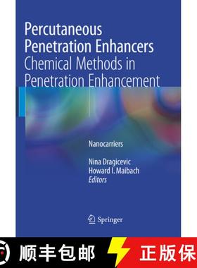 【3-4周达】Percutaneous Penetration Enhancers Chemical Methods in Penetration Enhancement: Nanocarriers [9783662569054]