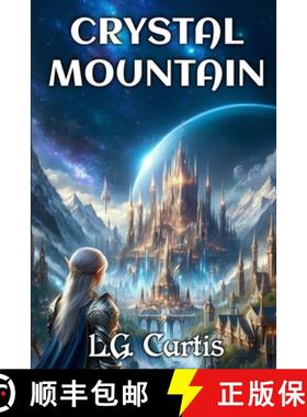 预订 Crystal Mountain: A Starbound Fable [9781778144776]