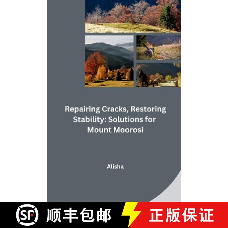 预订 Repairing Cracks, Restoring Stability: Solutions for Mount Moorosi [9783384240576]