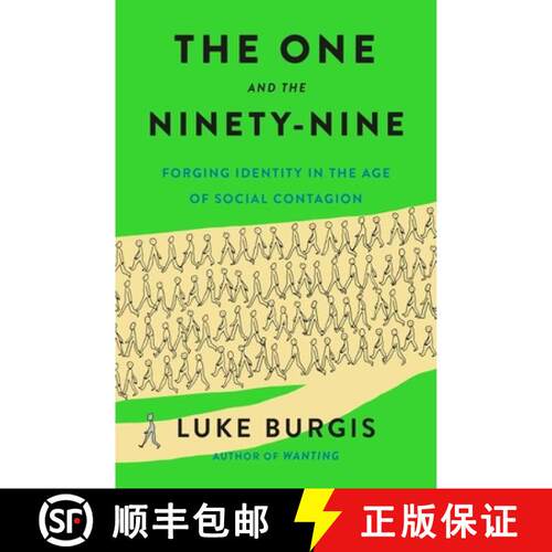 【3-4周达】精装 The One and the Ninety-Nine: Forging Identity in the Age of Social Contagion [9781250373038]