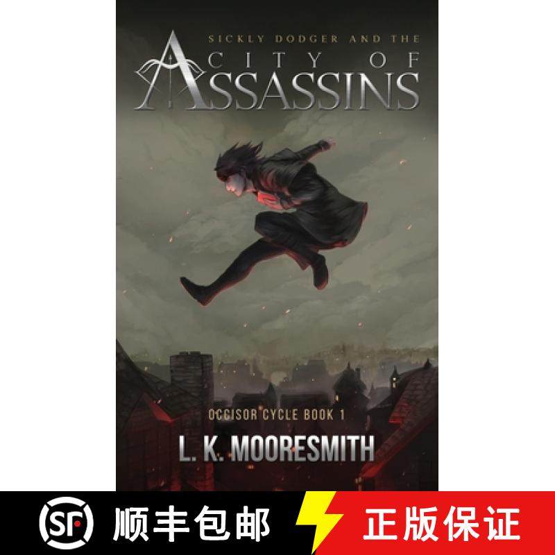 【3-4周达】Sickly Dodger and the City of Assassins: Occisor Cycle Book 1 [9781735246413]