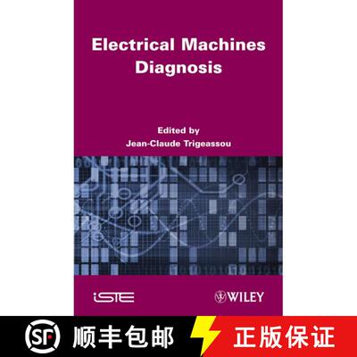 【3-4周达】精装 Electrical Machines Diagnosis [Wiley电子电气工程] [9781848212633]