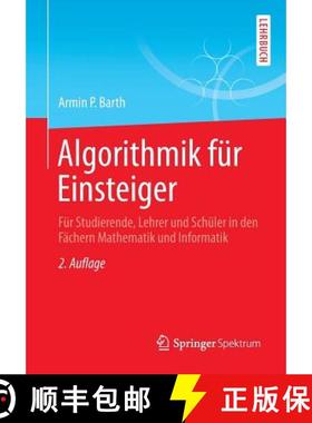 【3-4周达】Algorithmik für Einsteiger : Für Studierende, Lehrer und Schüler in den Fächern Mathem... [9783658022815]