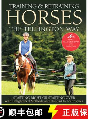 【3-4周达】Training and Retraining Horses the Tellington Way: Starting Right or Starting Over with En... [9781570769375]