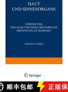 【3-4周达】Haut Und Sinnesorgane : Vierter Teil Das Auge Und Seine Hilfsorgane Erg nzung Zu Band III/2 [9783642481581]