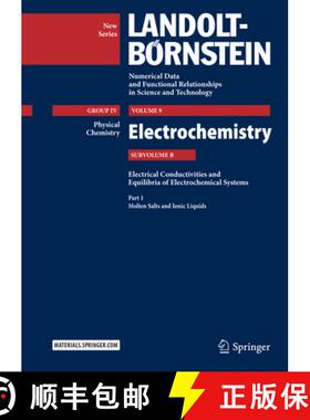 【3-4周达】Part 1: Molten Salts and Ionic Liquids: Subvolume B: Electrical Conductivities and Equilib... [9783642027222]