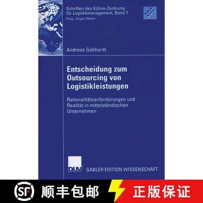 【3-4周达】Entscheidung zum Outsourcing von Logistikleistungen: Rationalitätsanforderungen und Reali... [9783835002463]
