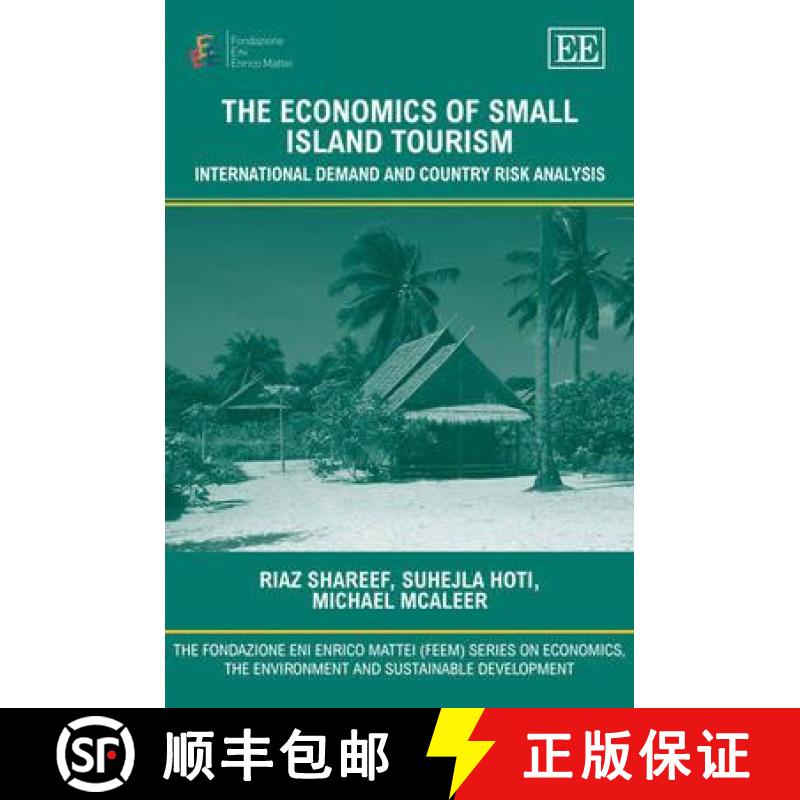 【3-4周达】Economics of Small Island Tourism: International Demand and Country Risk Analysis: Interna... [9781847206497]