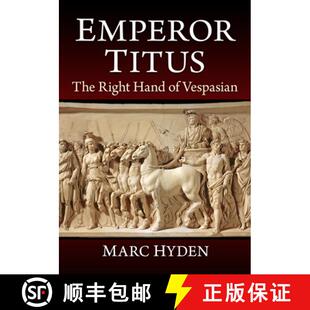 【3-4周达】Emperor Titus : The Right Hand of Vespasian [9781476697475]