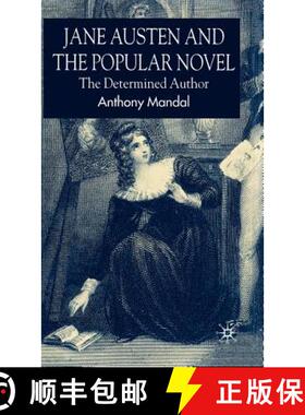 【3-4周达】Jane Austen and the Popular Novel: The Determined Author [9780230008960]
