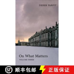 现货 论重要之事：卷三 On What Matters: Volume Three 德里克帕菲特 [9780198778608]
