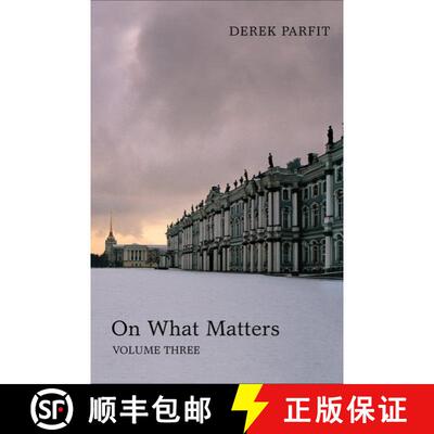现货 精装 论重要之事：卷三 On What Matters: Volume Three 德里克帕菲特 [9780198778608]