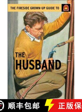 【3-4周达】The Fireside Grown-Up Guide to the Husband [9781501150739]