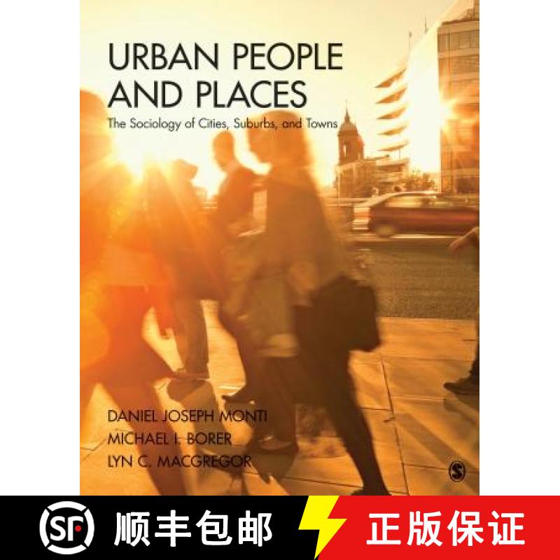 【3-4周达】Urban People and Places: The Sociology of Cities, Suburbs, and Towns [9781412987424]