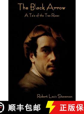 预订 The Black Arrow: A Tale of the Two Roses (Classic) [9781604445039]