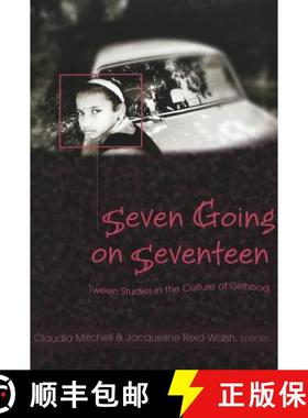 预订 Seven Going on Seventeen [9780820467719]