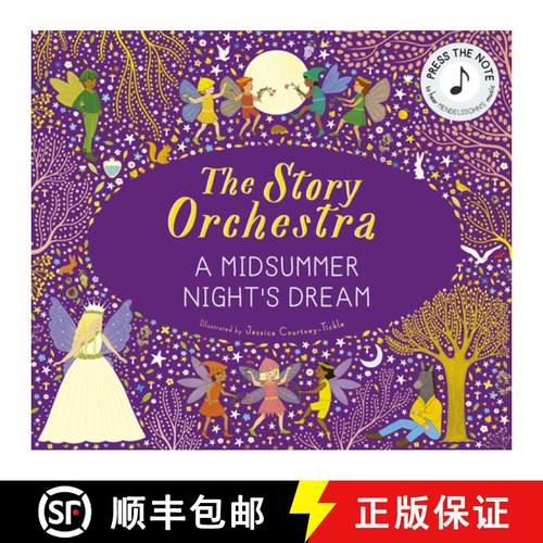 【3-4周达】The Story Orchestra: Shakespeare's a Midsummer Night's Dream: Press the Note to Hear Mende... [9780711297388]