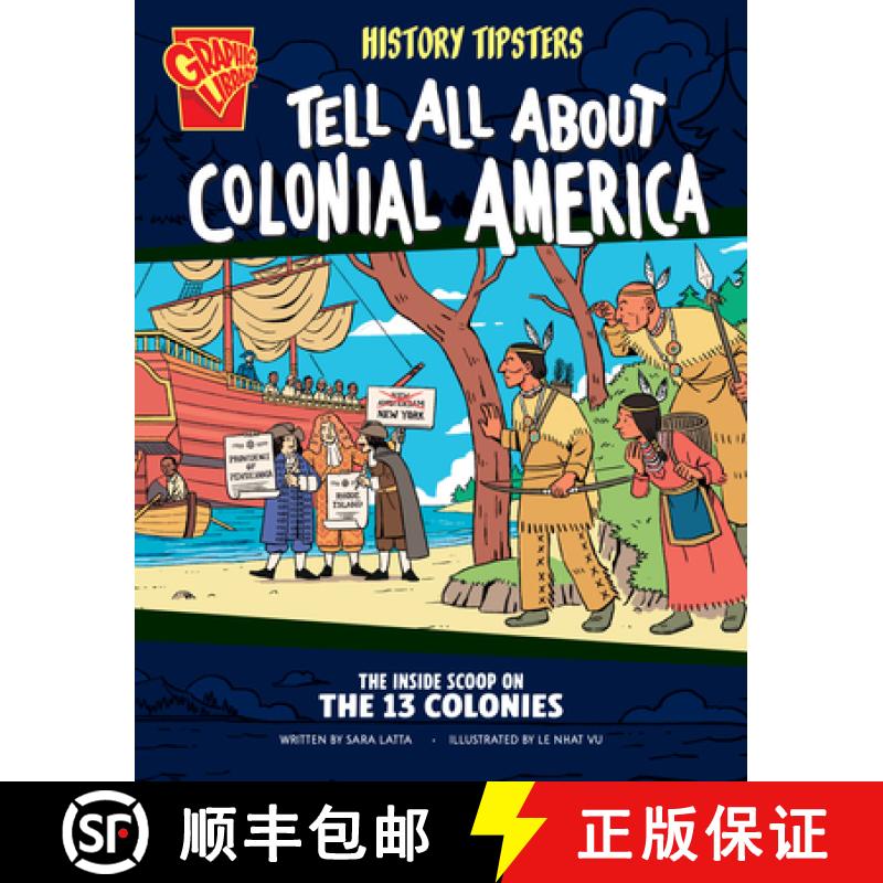 【3-4周达】History Tipsters Tell All about Colonial America: The Inside Scoop on the 13 Colonies [9798875209468]