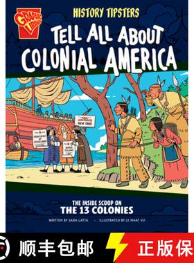 预订 History Tipsters Tell All about Colonial America: The Inside Scoop on the 13 Colonies [9798875209468]