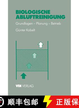 【3-4周达】Biologische Abluftreinigung: Grundlagen -- Planung -- Betrieb [9783540621690]