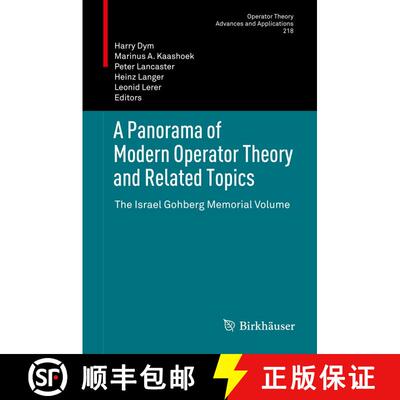 【3-4周达】精装 A Panorama of Modern Operator Theory and Related Topics : The Israel Gohberg Memorial... [9783034802208]