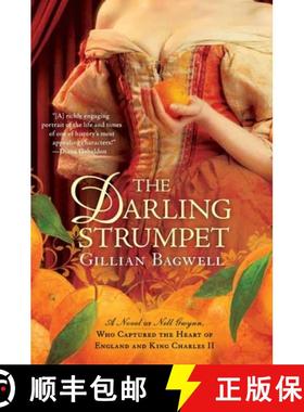 预订 The Darling Strumpet: A Novel of Nell Gwynn, Who Captured the Heart of England and King Charles II [9780425238592]