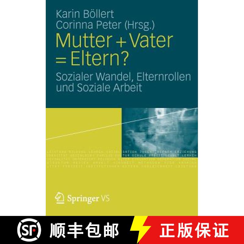 【3-4周达】Mutter + Vater = Eltern? : Sozialer Wandel, Elternrollen und Soziale Arbeit [9783531179186]