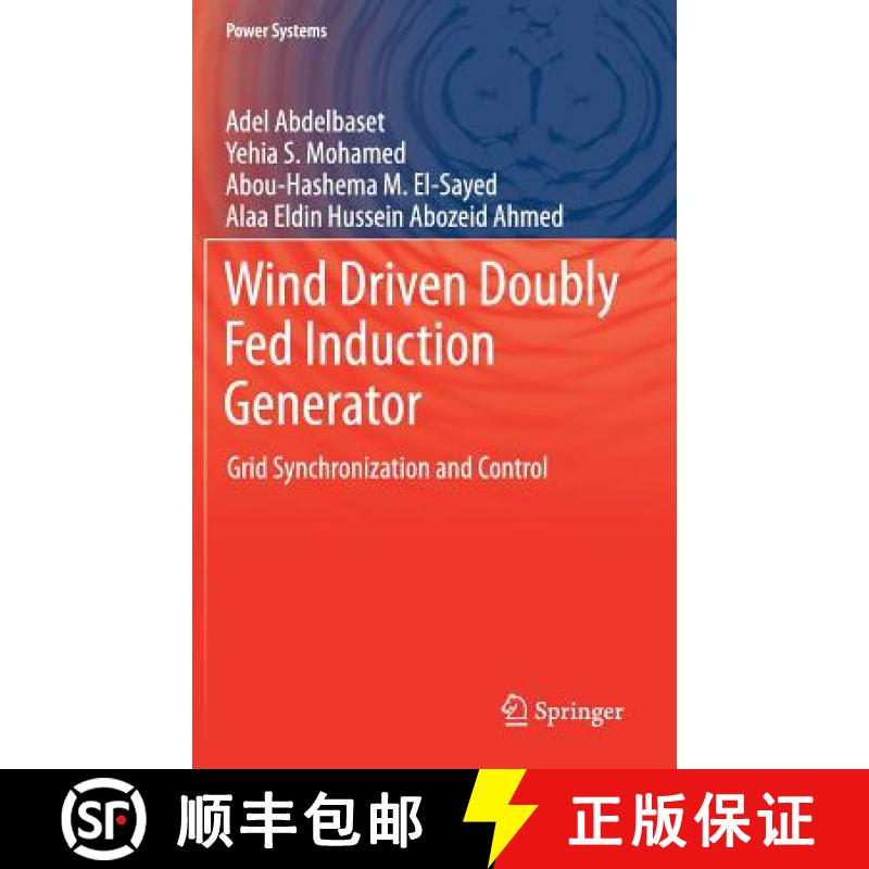 【3-4周达】Wind Driven Doubly Fed Induction Generator : Grid Synchronization and Control [9783319701073]