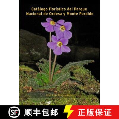 预订 Catálogo Florístico del Parque Nacional de Ordesa y Monte Perdido (Edition: 2) [9788493958107]