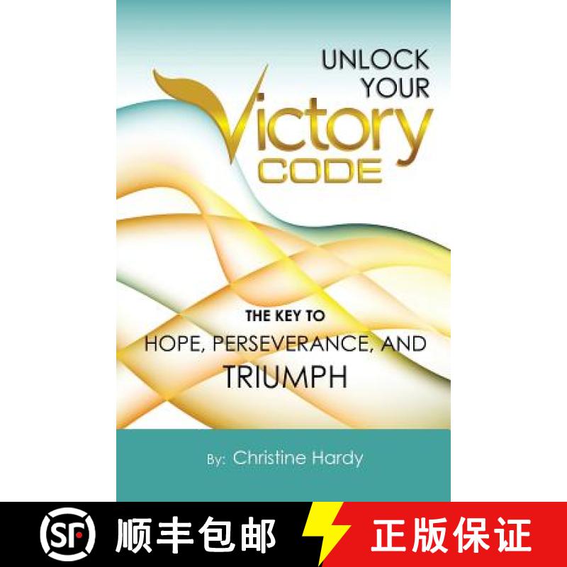 【2-3周达】Unlock Your Victory Code: The Key to Hope, Perseverance and Triumph [9781452514802]
