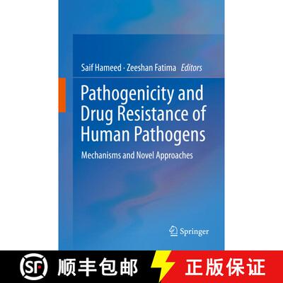 【3-4周达】Pathogenicity and Drug Resistance of Human Pathogens : Mechanisms and Novel Approaches [9789813294486]