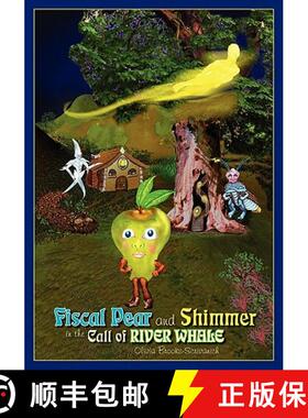 预订 Fiscal Pear & Shimmer in The Call of River Whale [9781419695896]