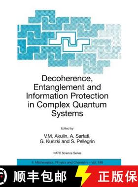 【3-4周达】Decoherence, Entanglement and Information Protection in Complex Quantum Systems: Proceedin... [9781402032813]