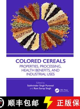 【3-4周达】Colored Cereals: Properties, Processing, Health Benefits, and Industrial Uses [9781032585789]