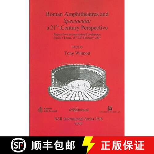 【3-4周达】Roman Amphitheatres and Spectacula: a 21st-Century perspective: Papers from an internation... [9781407304267]