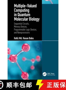 【3-4周达】Multiple-Valued Computing in Quantum Molecular Biology: Sequential Circuits, Memory Device... [9781032464879]
