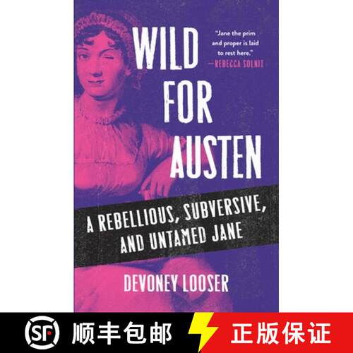 【3-4周达】精装 Wild for Austen: The True Story of a Rebellious, Subversive, and Untamed Jane Austen [9781250361332]