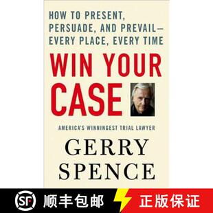 【3-4周达】Win Your Case: How to Present, Persuade, and Prevail--Every Place, Every Time [9780312360672]