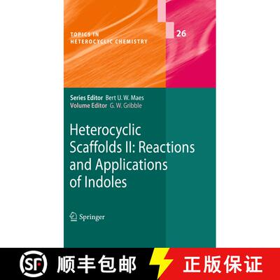 【3-4周达】Heterocyclic Scaffolds II: : Reactions and Applications of Indoles [9783642265440]