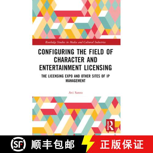 【3-4周达】Configuring the Field of Character and Entertainment Licensing: The Licensing Expo and Oth... [9781032342436]