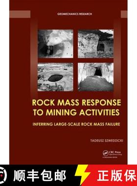 【3-4周达】Rock Mass Response to Mining Activities: Inferring Large-Scale Rock Mass Failure [9781138082922]