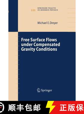 【3-4周达】Free Surface Flows Under Compensated Gravity Conditions [9783642448492]